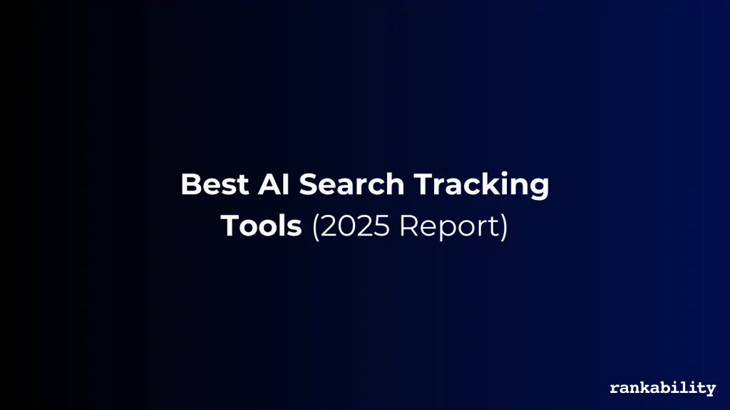 22 Best AI Search Rank Tracking & Visibility Tools (2025)